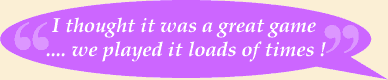 "I thought it was a great game ... we played it loads of times!"